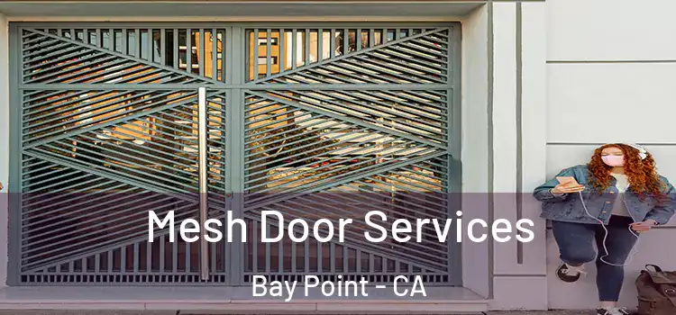 Mesh Door Services Bay Point - CA