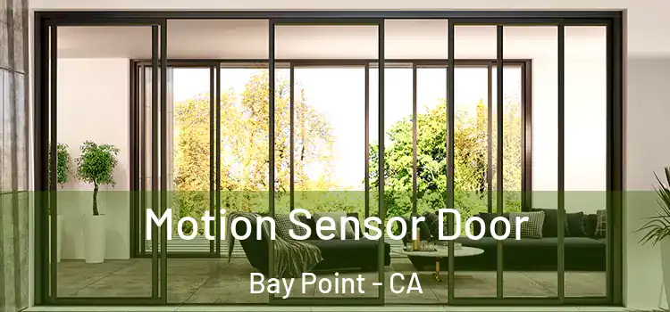 Motion Sensor Door Bay Point - CA