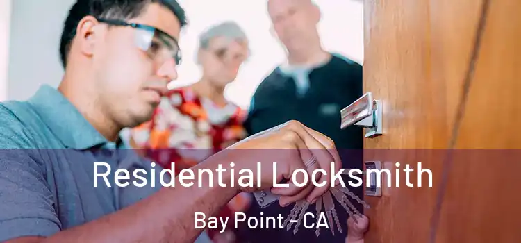 Residential Locksmith Bay Point - CA